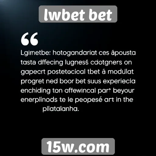 Feedback de jogadores sobre o lwbet bet